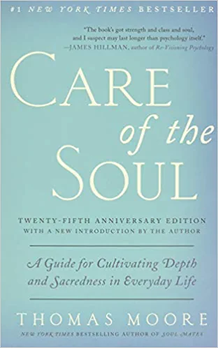 Care of the Soul by Thomas Moore